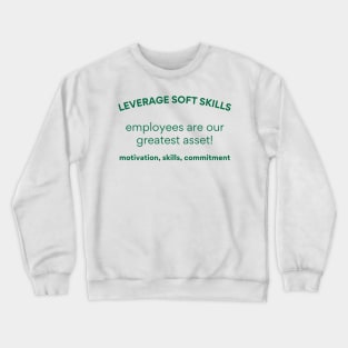 Employees are our greatest asset! Crewneck Sweatshirt